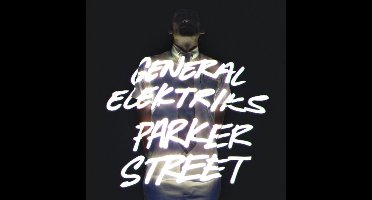 Elektriks General - Parker Street (CD)