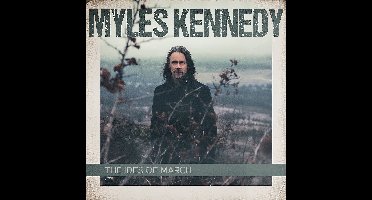 Myles Kennedy - The Ides Of March (CD)