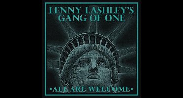 Lenny Lashley's Gang Of One - All Are Welcome (CD)