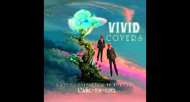 Various Artists - Vivid Covers: a 20th Anniversary Tribute to L'Arc~en~Ciel (CD)
