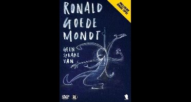 Ronald Goedemondt - Geen Sprake Van (DVD)