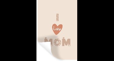 Muurstickers - Sticker Folie - Spreuken - I love mom - Mama - Quotes - 20x30 cm - Plakfolie - Muurstickers Kinderkamer - Zelfklevend Behang - Zelfklevend behangpapier - Stickerfolie