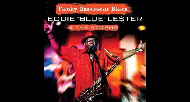 Eddie 'Blue' Lester & The Storms - Funky Basement Blues (CD)