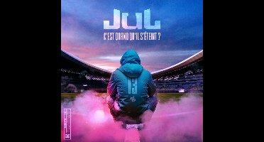 Jul - C'est Quand qu'il S'Éteint? (2 CD)