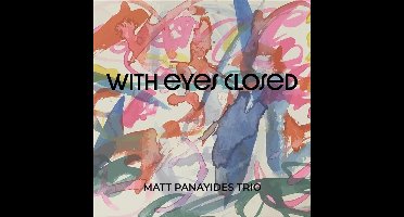 Matt Panayides - With Eyes Closed (CD)
