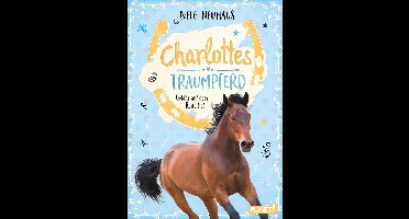 Charlottes Traumpferd 2 - Charlottes Traumpferd 2: Gefahr auf dem Reiterhof