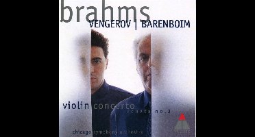 Brahms: Violin Concerto, Sonata no 3 / Vengerov, Barenboim
