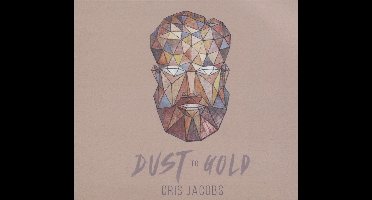 Dust to Gold