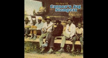 The Best Of Cannon's Jug Stompers