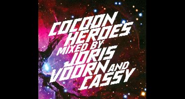 Cocoon Heroes - Mixed By Joris Voorn And Cassy