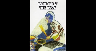 Bruford and the Beat [Video]