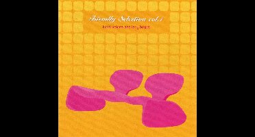 Friendly Selection, Vol. 1: Lucid Voices and Lazy Beats