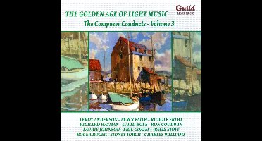 The Composer Conducts - Vol. 3