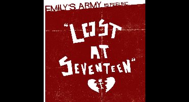 Emily's Army - Lost At Seventeen