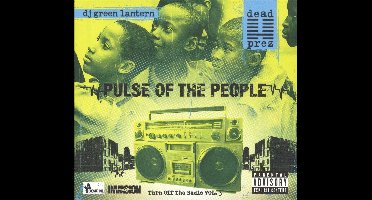 Dead Prez & Dj Green Lant - Pulse Of The People