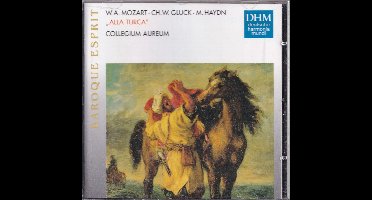 Alla Turca - Wolfgang Amadeus Mozart, Christoph Willibald Gluck, Michael Haydn - Collegium Aureum o.l.v. Franzjosef Maier