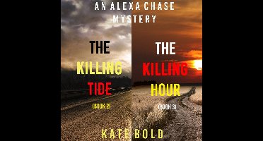 Alexa Chase Suspense Thriller Bundle, An: The Killing Tide (#2) and The Killing Hour (#3)