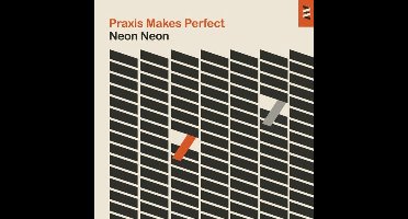 Praxis Makes.. -Deluxe-