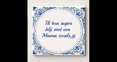 Lieve Moeder Tegel “Ik Ben Super Blij met een Mama Zoals Jij” 15x15 cm – Blauwe Delfts-Stijl Keramische Cadeautegel voor Moederdag of Huisdecoratie