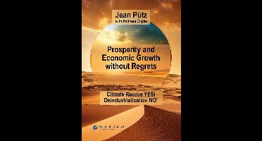 Prosperity and Economic Growth without Regrets