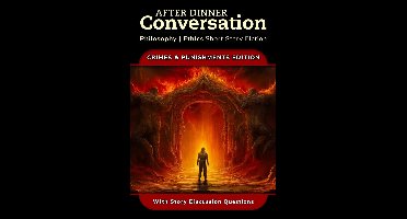 After Dinner Conversation - Themes 2 - After Dinner Conversation - Crimes & Punishments