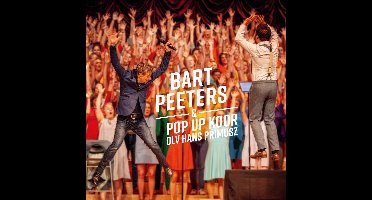 Bart Peeters Feat. Pop-Up Koor Olv Hans Primus