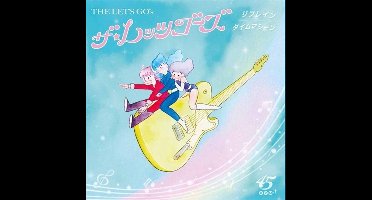 The Let's Go's - Refrain (7" Single)