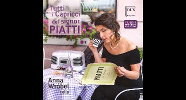 Anna Wróbel: Tutti I Capricci Del Signor Piatti