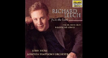Richard Leech - From the Heart - Italian Arias and Songs