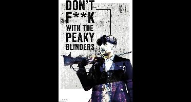 Poster Peaky Blinders - dont Fuck With 61x91,5cm