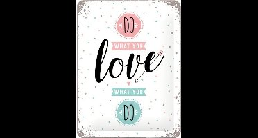 Do What You Love Metalen wandbord in reliëf 15 x 20 cm