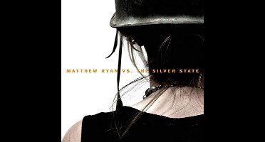 Matthew Ryan vs The Silver State - Matthew Ryan Vs. The Silver State (CD)