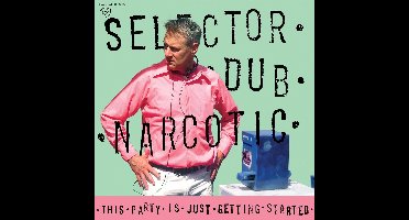 Selector Dub Narcotic - This Party Is Just Getting Started (CD)