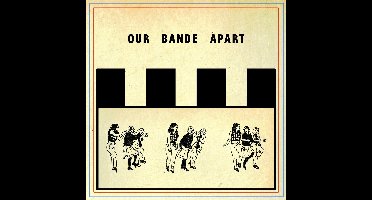 Our Bande Apart