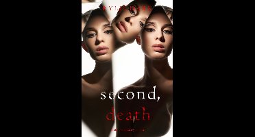 An Alex Quinn Suspense Thriller 2 - Second, Death (An Alex Quinn Suspense Thriller—Book Two)