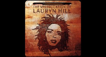 Miseducation Of Lauryn Hill