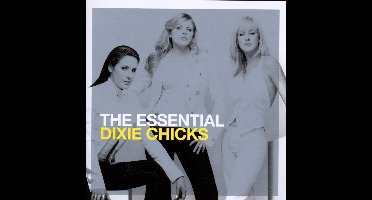 Essential The Chicks