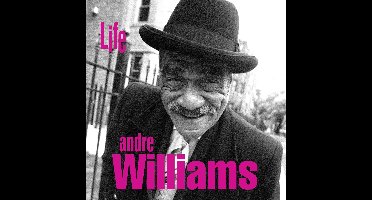 Andre Williams - Life