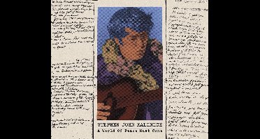 Stephen John Kalinich - A World Of Peace Must Come (CD)