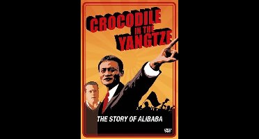 Crocodile In The Yangtze - The Story Of Alibaba (DVD)