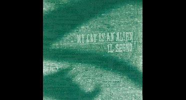 My Cat Is An Alien - Il Segno (CD)