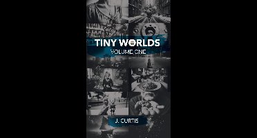 Tiny Worlds Volume One