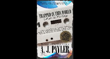 Trapped in This World: Culture on the Edge—The Omnibus of Pop Culture Writing by A. J. Payler (writing as Aaron Poehler)