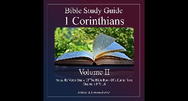 Bible Study Guide: 1 Corinthians Volume II