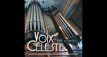Eric Koevoets - Voix Celeste (CD)