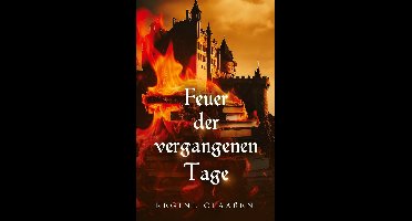 Feuer der vergangenen Tage