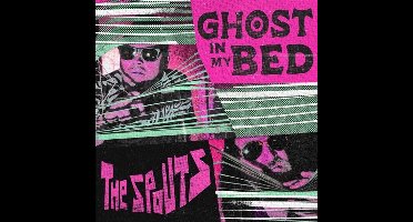The Spouts - Ghost In My Bed (7" Single)