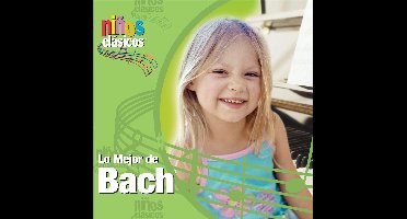 Ninos Clasicos: Lo Mejor de Bach