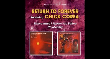 Where Have I Known You  Before/No Mystery, Ft Chick Corea