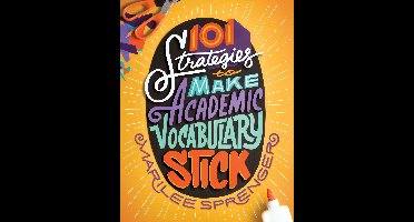101 Strategies to Make Academic Vocabulary Stick